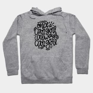 Once A Car Girl... - Black Hoodie